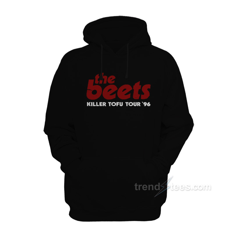 The Beets Killer Tofu Tour 96 Hoodie