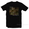 Tony Hawk Game - So Here I Am Doing Everything I Can T-Shirt