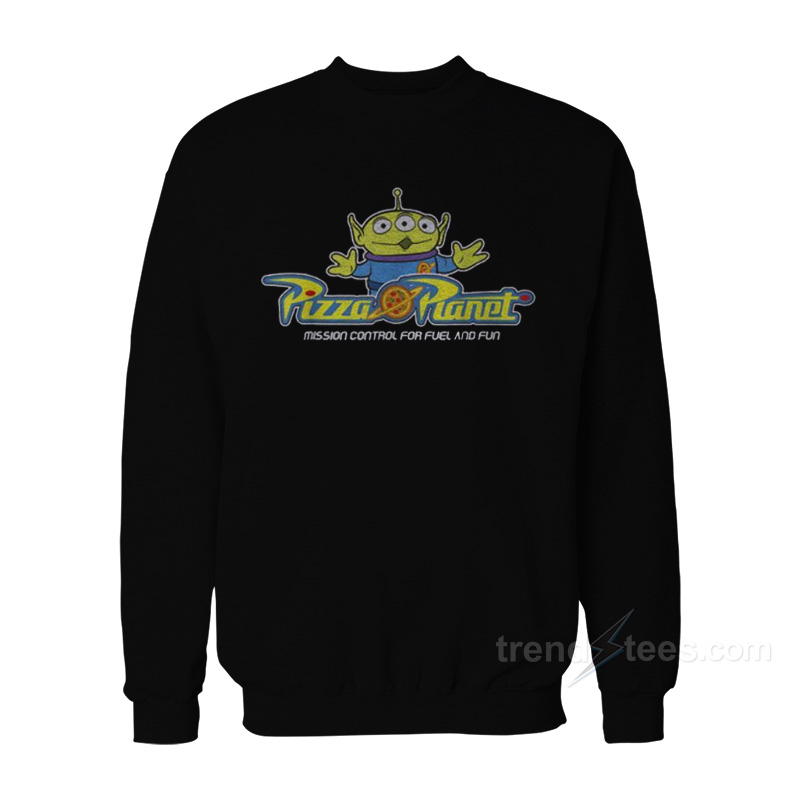 Toy Story Pizza Planet Mission Control For Fuel And Fun Sweatshirt
