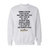 Women Fear Me Fish Fear Me Men Turn Their Eyes Sweatshirt