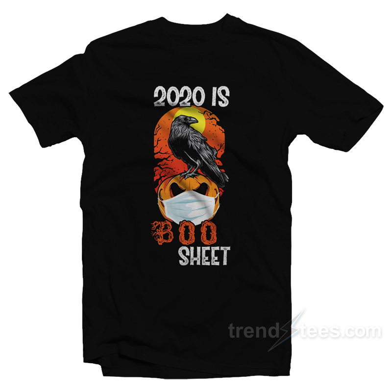 2020 Is Boo Sheet T-Shirt