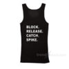 Block Release Catch Spike Tank Top