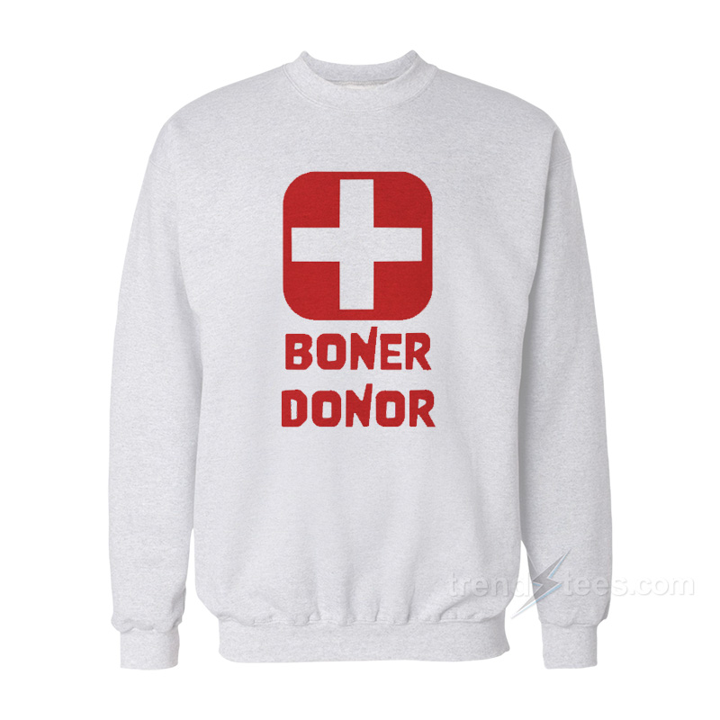 Boner Donor Sweatshirt