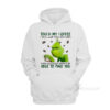 Grinch Touch My Coffee I Will Slap You So Hard Hoodie