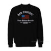 Had Enough Vote Biden Harris Sweatashirt
