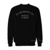 In Memory Of When I Cared Sweatshirt