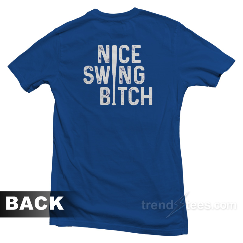 Joe Kelly Nice Swing Bitch T-Shirt