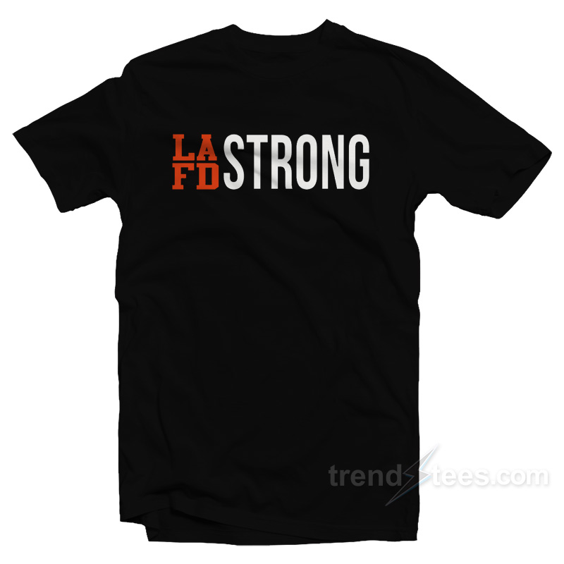 LAFD Strong T-Shirt