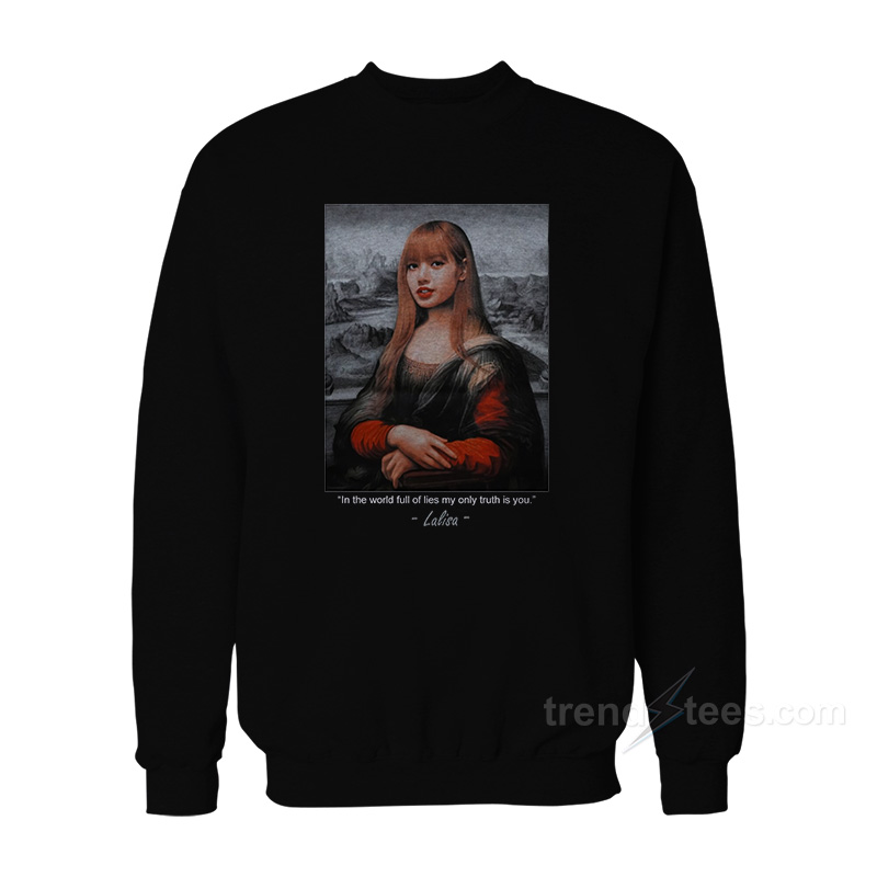 Lalisa Monalisa Blackpink Sweatshirt