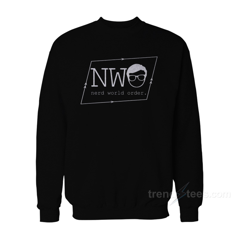 Nerd World Order Sweatshirt
