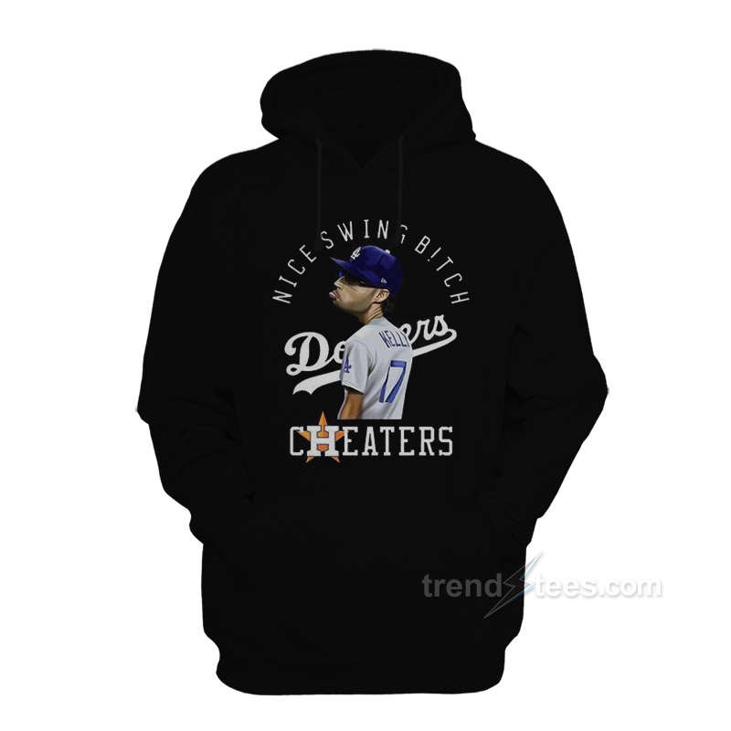 Nice Swing Bitch Joe Kelly Dodgers Cheaters Hoodie