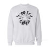 So I Creep Ghost Sweatshirt