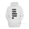 Black Trans Women Taught Me Hoodie