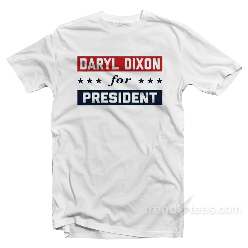 Daryl Dixon For President