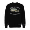 Drink Apple Juice Sweatshirt