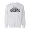 Gavin Newsom Nonessential Sweatshirt