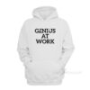 Genius At Work Hoodie