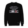 If You Want To Unfriend Me Cause I’m Not A Trump Supporter Biden Sweatshirt