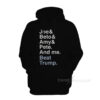Joe & Beto & Amy & Pete And Me Hoodie