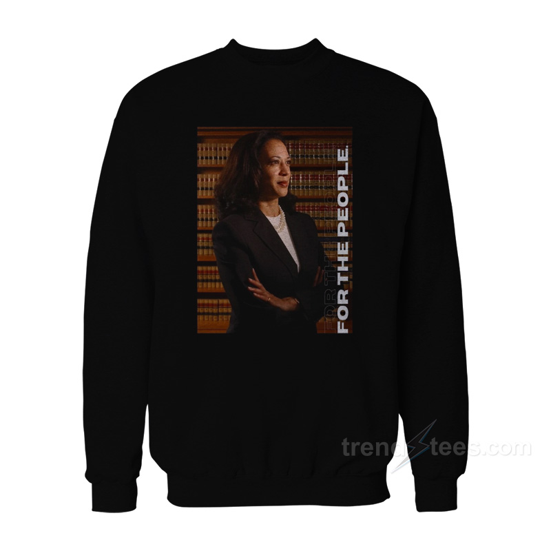 Kamala Harris For The People Sweatshirt