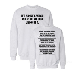 Nations Of The World It’s Yakko’s World And We’re All Just Living In It Sweatshirt