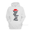 Never Pay Full Price For Late Pizza Hoodie