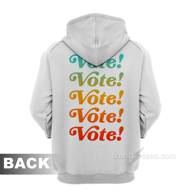 Vote Don’t Trip Hoodie