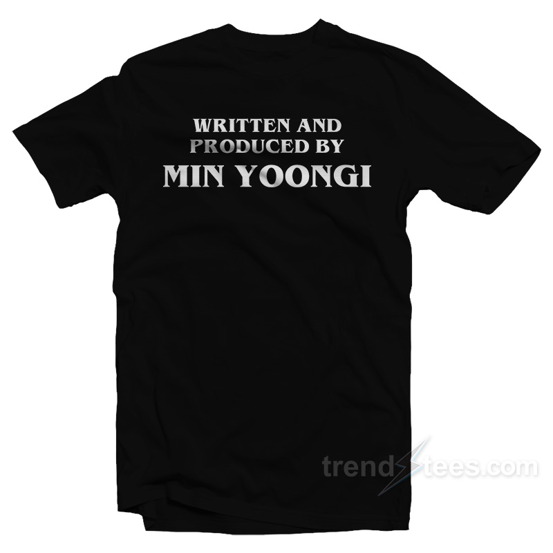 Written And Produced By Min Yoongi T-Shirt