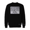 Ashcan Comics Pub. Sweatshirt