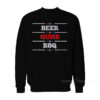 Beer Guns BBQ Sweatshirt