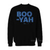 Boo Yah Sweatshirt