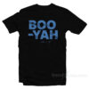 Boo Yah T-Shirt