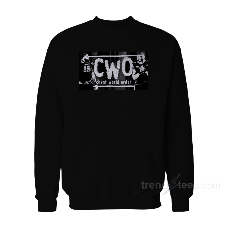 CWO Chant World Order Sweatshirt
