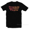 Drop Acid Sacrifice Virgins T-Shirt