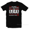 I'm Not Anti Religion Religion Is Anti Me T-Shirt