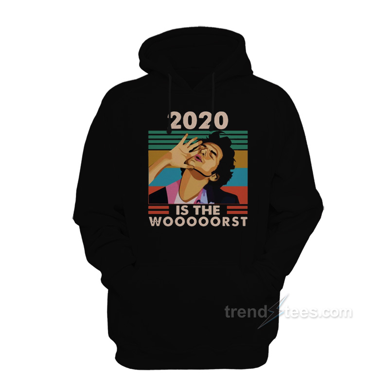 Jean Ralphio 2020 Is The Woooorst Hoodie