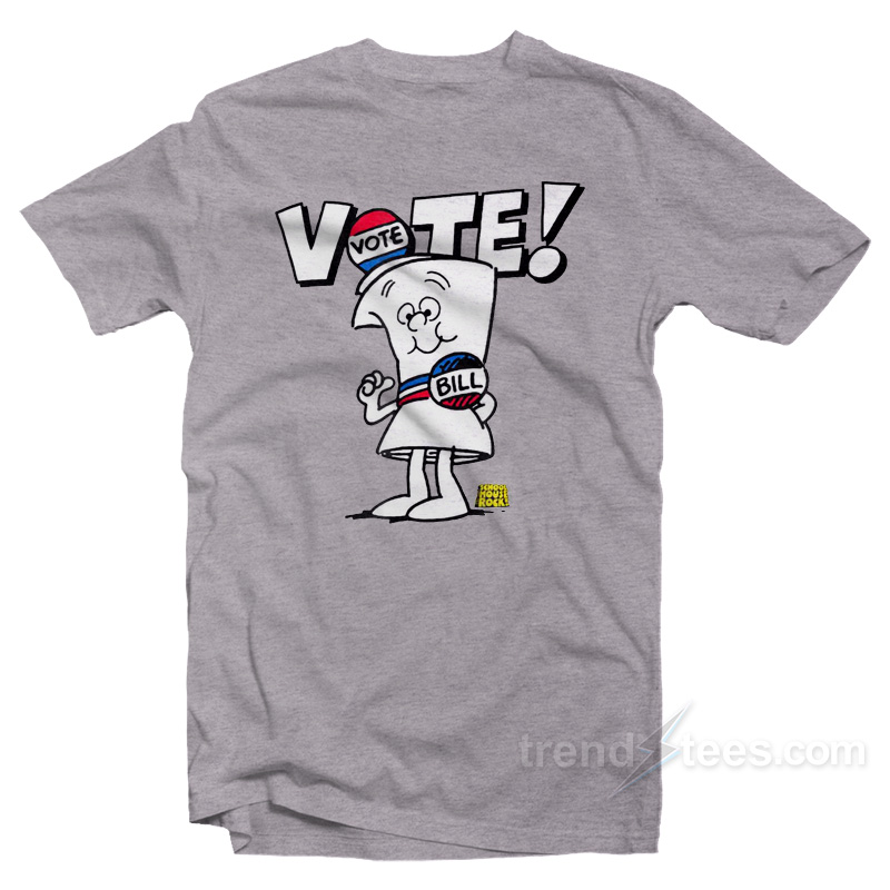 School House Rock VOTE I'm Just A Bill T-Shirt