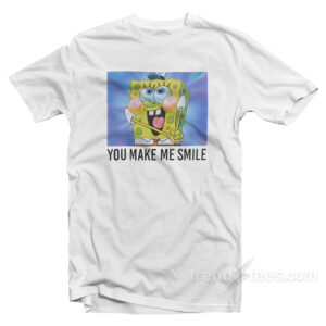Spongebob You Make Me Smile T-Shirt