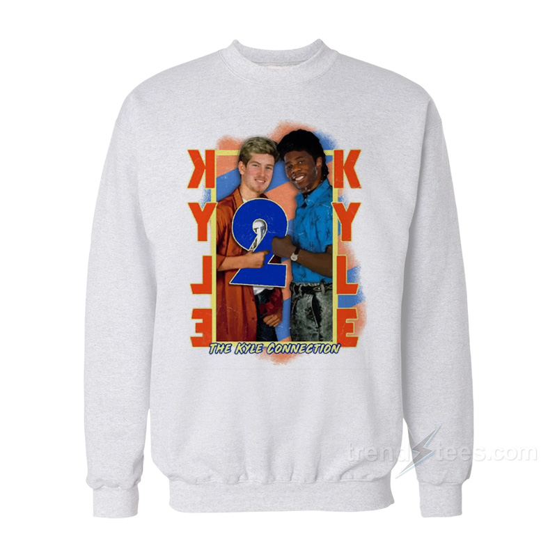 The Kyle Connection Sweatshirt
