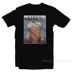 Virus King Trump T-Shirt