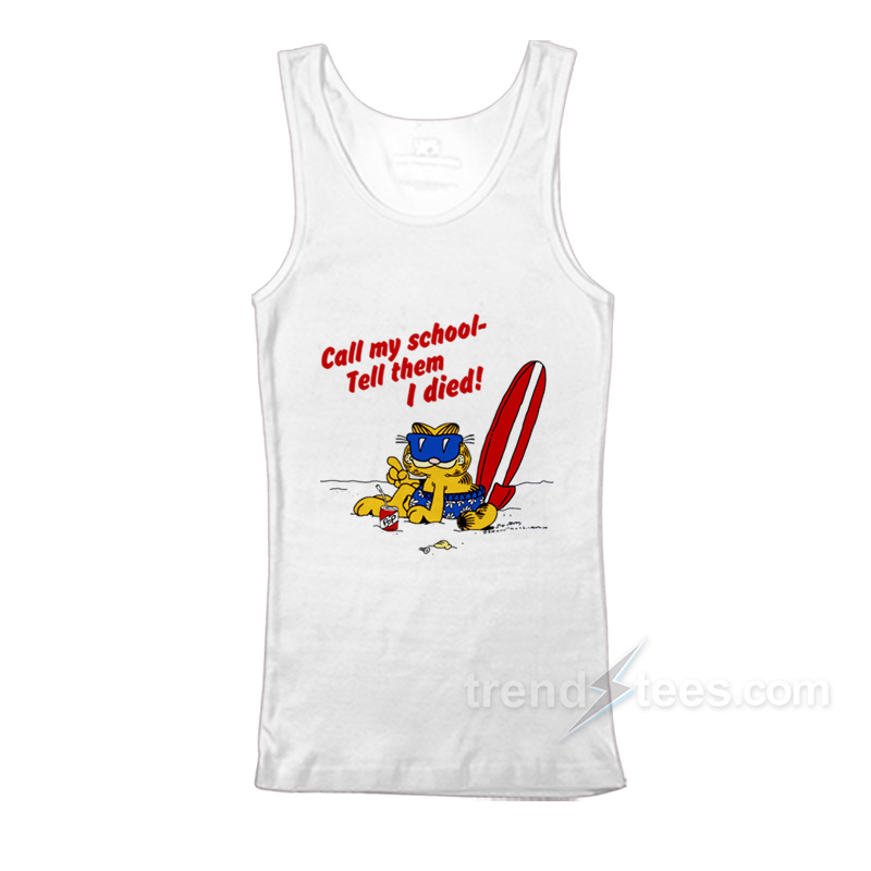 Call My School – Tell Them I Died Tank Top