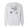 Don’t Ever Put Me In A Situation Sweatshirt