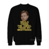 Ewan Mcgregor Hello There The Angel From My Nightmare Sweatshirt