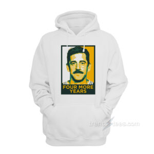 Four More Years Hoodie