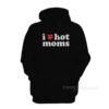 I Heart Hot Moms Danny Ducan Hoodie