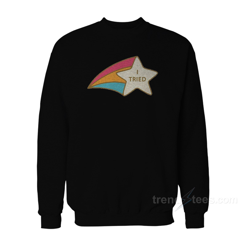 I Tried Rainbow Star Sweatshirt