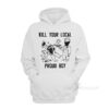 Kill Your Local Proud Boy Hoodie