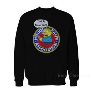 Ralph Wiggum I'm A Militia Sweatshirt - trendstees.com