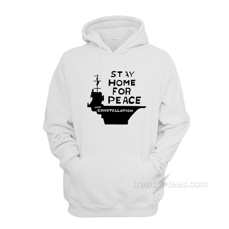 Stay Home For Peace Hoodie
