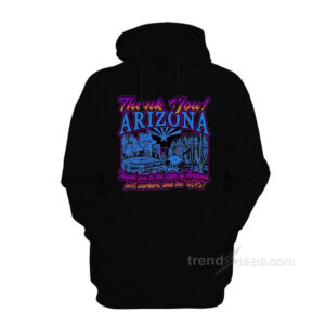 Thank You Arizona Hoodie